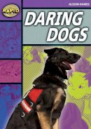 Alison Hawes - Rapid Stage 1 Set B: Daring Dogs (Series 1) - 9780435907860 - V9780435907860