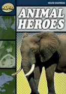 Helen Chapman - Rapid Stage 6 Set B: Animal Heroes (Series 1) (Rapid Series 1) - 9780435909055 - V9780435909055