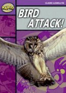 Claire Llewellyn - Rapid Stage 1 Level B: Bird Attack! (Series 2) - 9780435910204 - V9780435910204