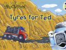 Jon Scieszka - Trucktown, Tyres for Ted (Lilac) - 9780435914332 - V9780435914332