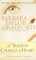 Barbara Taylor Bradford - A Sudden Change of Heart - 9780440235149 - KNH0005197