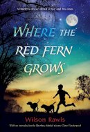Wilson Rawls - Where the Red Fern Grows - 9780440412670 - V9780440412670