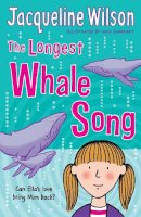 Jacqueline Wilson - The Longest Whale Song - 9780440869139 - V9780440869139