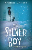 Kristina Ohlsson - The Silver Boy (The Glass Children) - 9780440871170 - V9780440871170
