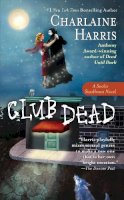 Charlaine Harris - Club Dead (Sookie Stackhouse/True Blood, Book 3) - 9780441010516 - KRC0004534