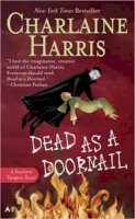 Charlaine Harris - Dead as a Doornail (Southern Vampire Mysteries): 5 (Sookie Stackhouse Novels) - 9780441013333 - KRC0004535