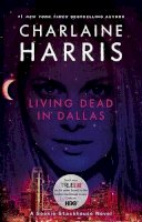 Charlaine Harris - Living Dead in Dallas (Sookie Stackhouse/True Blood, Book 2) (TV Tie-In) - 9780441018260 - KSG0023748