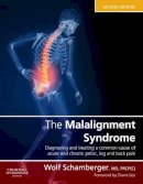Wolf Schamberger - The Malalignment Syndrome - 9780443069291 - V9780443069291