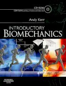 Andrew Kerr - Introductory Biomechanics - 9780443069444 - V9780443069444