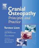 Torsten Liem, John M. Mcpartland, Evelyn Skinner - Cranial Osteopathy: Principles and Practice - 9780443074998 - V9780443074998