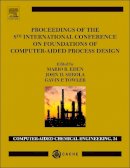  - Proceedings of the 8th International Conference on Foundations of Computer-Aided Process Design, Volume 34 (Computer Aided Chemical Engineering) - 9780444634337 - V9780444634337