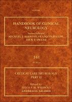 Eelco Wijdicks - Critical Care Neurology Part II, Volume 141: Neurology of Critical Illness (Handbook of Clinical Neurology) - 9780444635990 - V9780444635990