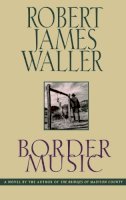 Robert J Waller - Border Music - 9780446518581 - KEX0245496