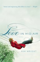 Kim Wright - Love in Mid Air - 9780446540438 - V9780446540438
