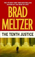 Brad Meltzer - The Tenth Justice - 9780446606240 - KRS0006367