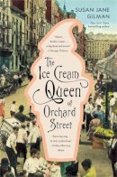 Susan Jane Gilman - The Ice Cream Queen of Orchard Street: A Novel - 9780446696944 - V9780446696944