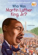 Bonnie Bader - Who Was Martin Luther King, Jr.? - 9780448447230 - V9780448447230