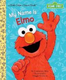 Constance Allen - My Name Is Elmo (Sesame Street) (Little Golden Book) - 9780449810668 - V9780449810668