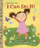 Trish Holland - I Can Do It! (Little Golden Book) - 9780449813102 - V9780449813102