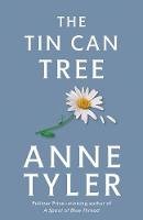Anne Tyler - The Tin Can Tree (1st Ballantine Books Trade Ed) - 9780449911891 - V9780449911891
