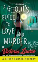 Victoria Laurie - Ghoul's Guide to Love and Murder - 9780451470126 - V9780451470126