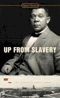 Booker T. Washington - Up from Slavery - 9780451531476 - V9780451531476