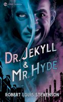 Robert Louis Stevenson - Dr. Jekyll and Mr. Hyde (Signet Classics) - 9780451532251 - V9780451532251