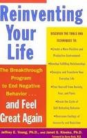 Jeffrey E. Young - Reinventing Your Life: The Breakthough Program to End Negative Behavior...and FeelGreat Again - 9780452272040 - V9780452272040