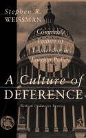 Stephen R. Weissman - A Culture Of Deference: Congress' Failure Of Leadership In Foreign Policy - 9780465007325 - V9780465007325