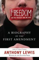 Anthony Lewis - Freedom for the Thought That We Hate: A Biography of the First Amendment - 9780465018192 - V9780465018192