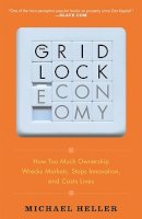 Michael Heller - The Gridlock Economy - 9780465018987 - V9780465018987