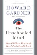 Howard Gardner - Unschooled Mind - 9780465024384 - V9780465024384