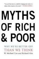 Michael Cox - Myths Of Rich And Poor: Why We're Better Off Than We Think - 9780465047833 - KCW0012530