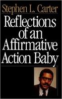 Carter, Stephen L. - Reflections Of An Affirmative Action Baby - 9780465068692 - V9780465068692