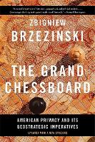 Zbigniew Brzezinski - The Grand Chessboard: American Primacy and Its Geostrategic Imperatives - 9780465094356 - V9780465094356
