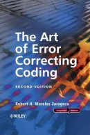 Robert H. Morelos-Zaragoza - The Art of Error Correcting Coding - 9780470015582 - V9780470015582
