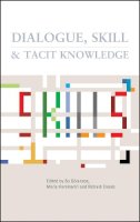 Bo Goranzon (Ed.) - Dialogue, Skill and Tacit Knowledge - 9780470019214 - V9780470019214