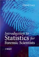David Lucy - Introduction to Statistics for Forensic Scientists - 9780470022016 - V9780470022016
