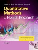Nigel Bruce - Quantitative Methods for Health Research: A Practical Interactive Guide to Epidemiology and Statistics - 9780470022740 - V9780470022740