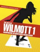 Paul Wilmott - The Best of Wilmott 1: Incorporating the Quantitative Finance Review - 9780470023518 - V9780470023518