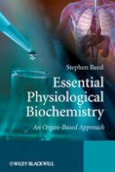 Stephen Reed - Essential Physiological Biochemistry - 9780470026366 - V9780470026366