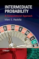 Marc S. Paolella - Intermediate Probability: A Computational Approach - 9780470026373 - V9780470026373