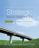 Bill Donaldson - Strategic Market Relationships: From Strategy to Implementation - 9780470028803 - V9780470028803