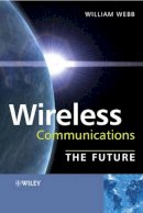 Webb - Wireless Communications: The Future - 9780470033128 - V9780470033128