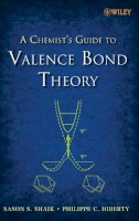 Sason S. Shaik - A Chemist´s Guide to Valence Bond Theory - 9780470037355 - V9780470037355