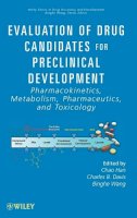 Chao Han - Evaluation of Drug Candidates for Preclinical Development: Pharmacokinetics, Metabolism, Pharmaceutics, and Toxicology - 9780470044919 - V9780470044919