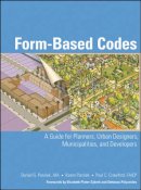 Daniel G. Parolek - Form Based Codes: A Guide for Planners, Urban Designers, Municipalities, and Developers - 9780470049853 - V9780470049853