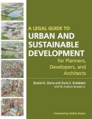 Daniel K. Slone - A Legal Guide to Urban and Sustainable Development for Planners, Developers and Architects - 9780470053294 - V9780470053294