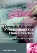Sarah J. Pitt - An Introduction to Biomedical Science in Professional and Clinical Practice - 9780470057155 - V9780470057155