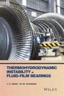 J. K. Wang - Thermohydrodynamic Instability in Fluid-Film Bearings - 9780470057216 - V9780470057216